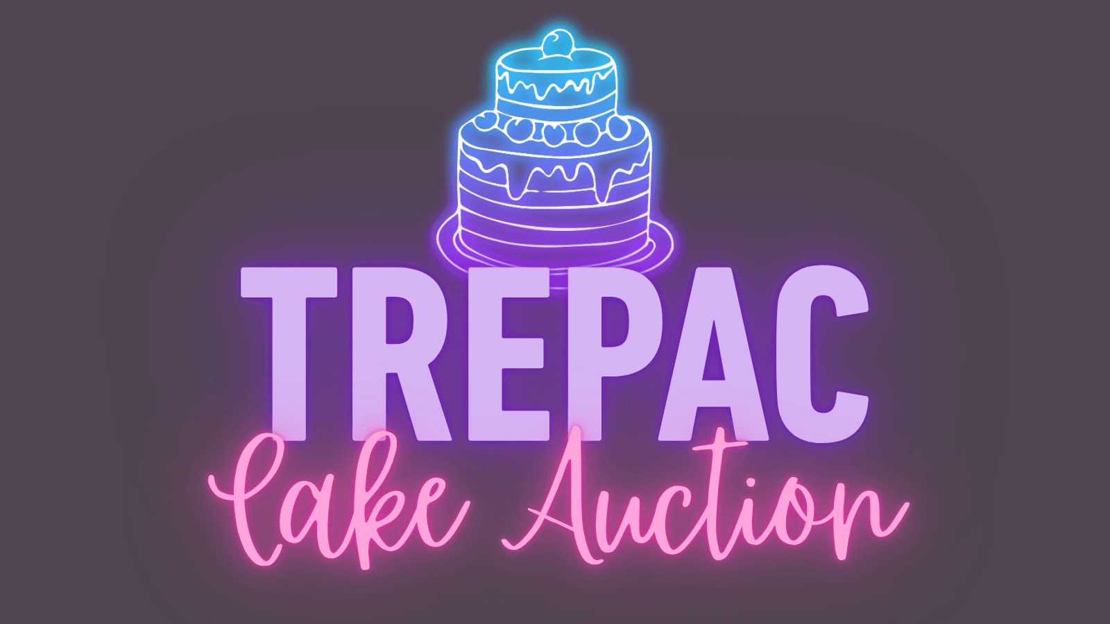 TREPAC Cake Auction