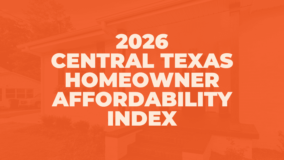 2026 Central Texas Homeowner Affordability Index