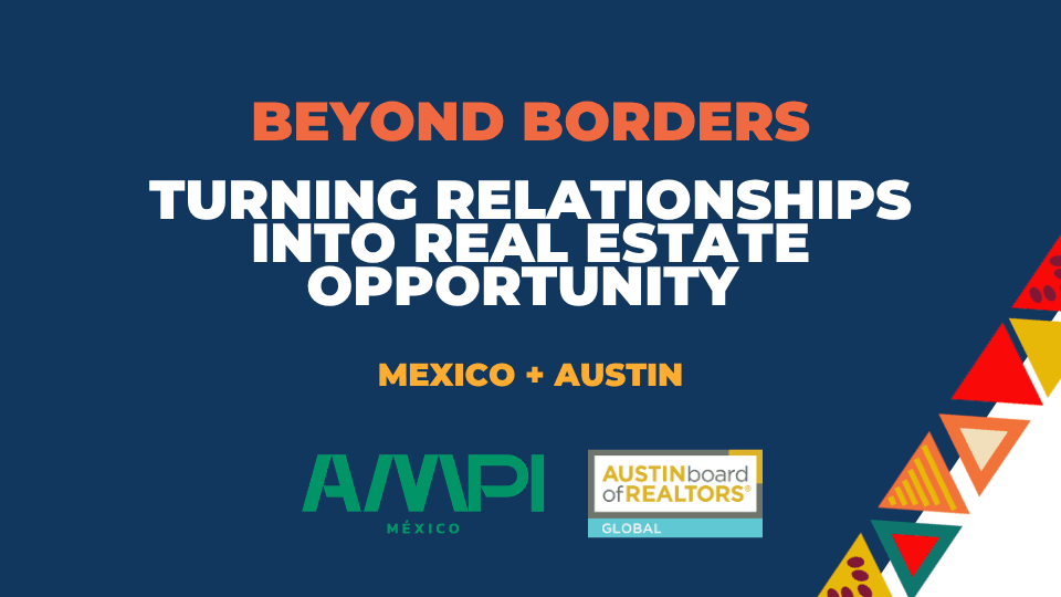 Beyond Borders: Turning Relationships into Real Estate Opportunity