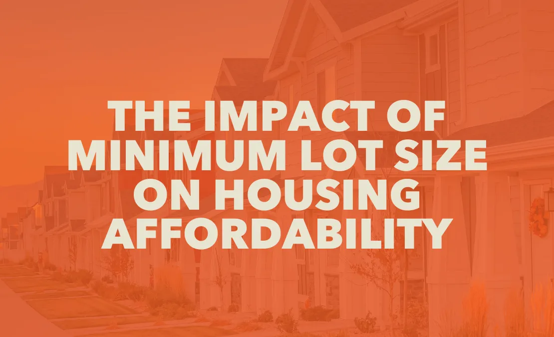 The Impact of Minimum Lot Size on Housing Affordability Image